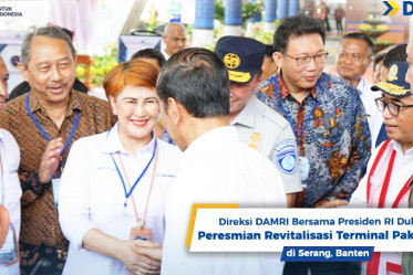 Direksi DAMRI Bersama Presiden RI Dukung Peresmian Revitalisasi Terminal Pakupatan di Serang, Banten
